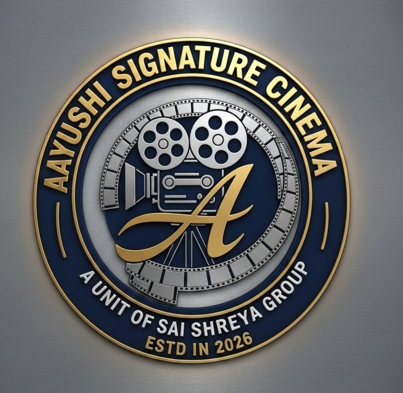 Aayushi Signature Cinema - Sai Shreya Group